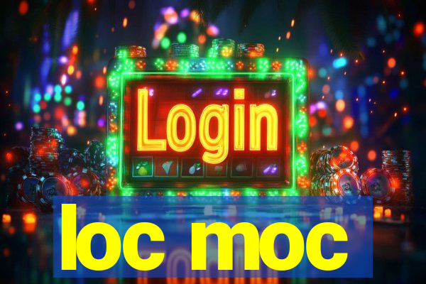 loc moc